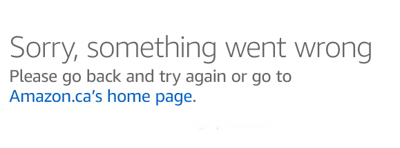 Sorry! Something went wrong. Please go back and try again or go to Amazon.ca's home page