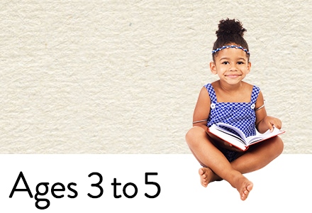 Ages 3 to 5