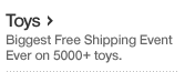Toys. Biggest Free Shipping Event Ever on 5000+ toys.