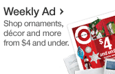Weekly Ad. Shop ornaments,decor and more from $4 and under.