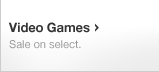 Video Games. Sale on select.
