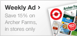 Weekly Ad. Save 15% on tasty Archer Farms picks.