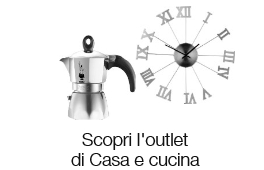 Outlet Casa e cucina