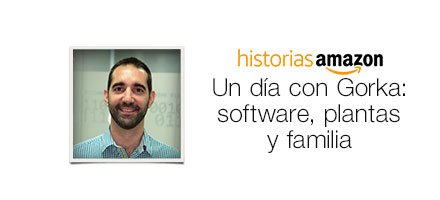 Un d&iacute;a con Gorka: software, plantas y familia