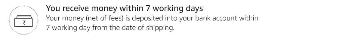 You receive money within 7 working days