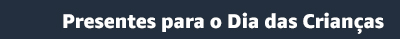 Dia das Crianças