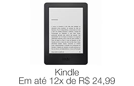 Novo Kindle por R$ 299 ou 12x de R$ 24,99