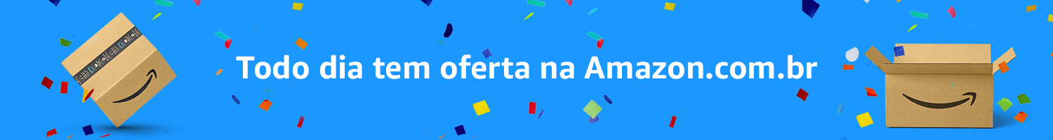 Todo dia tem Oferta na Amazon.com.br