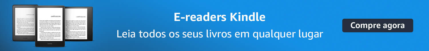E-readers Kindle. Leia todos os seus livros em qualquer lugar
