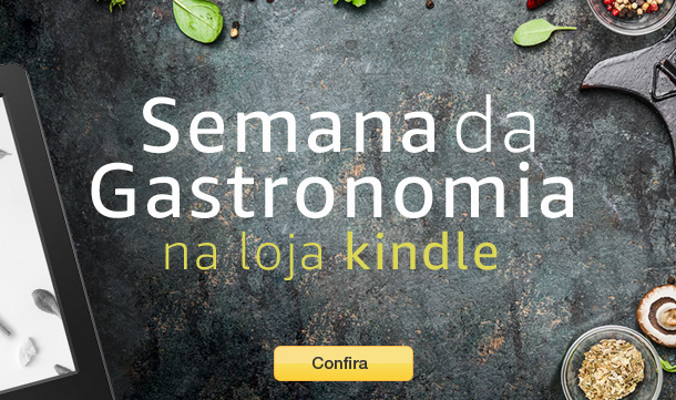 Semana da Gastronomia na Loja Kindle