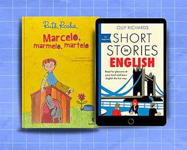 "Marcelo, Marmelo, Martelo" e "Short stories in english"