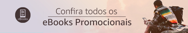 Compre agora os eBooks da Promoção do dia
