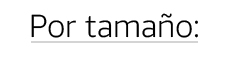 Por tamaño