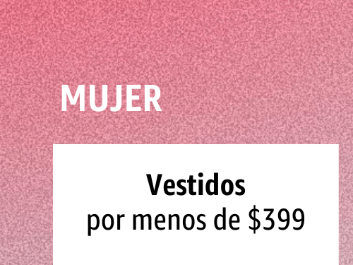 Mujer: Vestidos hasta $399