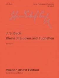 Little Preludes and Fugues: Edited from autographs and manuscript copies. piano.