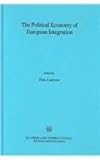 The Political Economy of European Integration, , 9041100865
