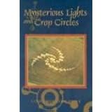 Mysterious Lights and Crop Circles