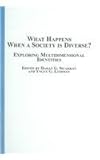 What Happens When a Society Is Diverse? : Exploring Multidimensional Identities, , 0773458778