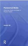 Paranormal Media, Hill, Annette, 0415544629