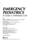 Emergency Pediatrics : A Guide to Ambulatory Care, , 0801672244