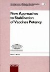 New Approaches to Stabilisation of Vaccines Potency : WHO Headquarters, May 1995, , 3805563094