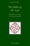 The Order of the Ages: World History in the Light of a Universal Cosmogony