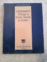 Alzheimer's : Things a Nurse Needs to Know, Cagley-Knight, Joan, 1578010128