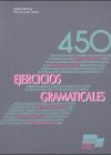 450 Ejercicios Gramaticales, Sánchez, Aquilino and Cantos Gomez, Pascual, 847143461X