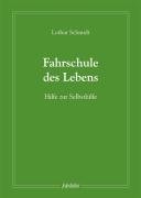 Download Fahrschule Des Lebens Hilfe Zur Selbsthilfe Pdf Lothar Schmidt Bracibigeat