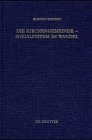 Die Kirchgemeinde - Sozialsystem in Wandel : Analysen and Anregungen fuer die Reform der Evangelischen Gemeindearbeit, Roosen, Rudolf, 3110155729
