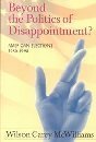 Beyond the Politics of Disappointment? : American Elections, 1980-1998, McWilliams, Wilson C., 1889119180