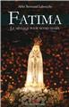 Fatima : le message pour notre temps by 