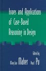 Issues and Applications of Case Based Reasoning to Design, , 0805823123