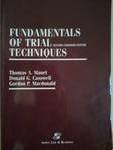 Fundamentals of Trial Techniques, Mauet, Thomas A. and Casswell, Donald G., 0735518866