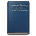 The Way of Mastery - Part Two: The Way of the Transformation