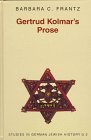 Gertrud Kolmar's Prose, Frantz, Barbara C., 0820436585