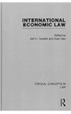 International Economic Law (Critical Concepts in Law) by
