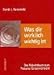 Was dir wirklich wichtig ist: Das Arbeitsbuch zum Personal Empowerment