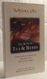 The Book of Tea and Herbs: Appreciating the Varietals and Virtues of Fine Tea and Herbs by 