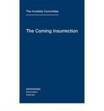 The Coming Insurrection (Semiotext(e) / Intervention) [Paperback]