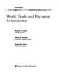 World Trade and Payments : An Introduction, Caves, Richard E. and Jones, Ronald W., 0673398129