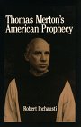 Thomas Merton's American Prophecy, Inchausti, Robert, 0791436357