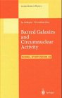 Barred Galaxies and Circumnuclear Activity : Proceedings of the Nobel Symposium 98, Held at Stockholm Observatory, Saltsjobaden, Sweden, 30 November-3 December 1995, Lindblad, Perolof and Sandqvist, Aage, 3540615717