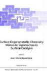 Surface Organometallic Chemistry: Molecular Approaches to Surface Catalysis (Nato Science Series C:, 231, Band 231)