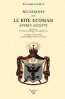 Recherches sur le rite écossais ancien accepté