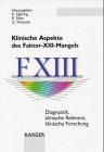 Klinische Aspekte des Faktor-XIII-Mangels, , 3805568649
