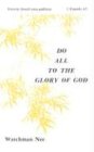 Do All to the Glory of God: (Basic Lessons)