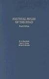 Nautical Rules of the Road: The International and Inland Rules by 