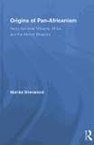 Origins of Pan-Africanism : Henry Sylvester Williams and the African Diaspora in Britain, Sherwood, Marika, 0415879590