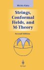 Strings, Conformal Fields, and Topology : An Introduction, Kaku, Michio, 0387974962